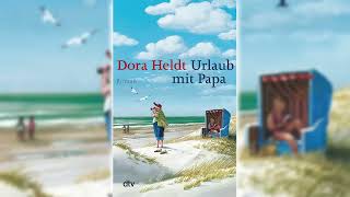 Perfekte Romanze Hörbuch  Urlaub mit Papa anhören von Dora Heldt [upl. by Dilly594]