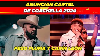 Anuncian cartel de Coachella 2024 Peso Pluma y Carín León👏🏻🎶🎆 [upl. by Voletta]