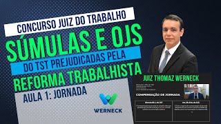 Concurso Juiz do Trabalho  Súmulas e OJs  Reforma Trabalhista  JORNADA DE TRABALHO [upl. by Henrion]