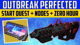 Destiny 2  OUTBREAK PERFECTED  COMPLETE GUIDE  Start Quest  Fallen Transponder Nodes  Zero Hour [upl. by Ocker693]