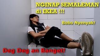 CHALLENGE NGINAP SEMALEMAN DI IKEA  SAMPE TIDUR DI TOILET [upl. by Chancelor]