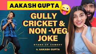 Non Veg Joke amp Gully Cricket  Bonus Jokes  Aakash Gupta  Standup Comedy Reaction [upl. by Poulter]