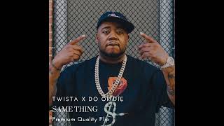 Twista X Do Or Die  Same Thing remix [upl. by Nessa]