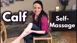 Best Calf SelfMassage  Relieve Calf Pain and Tension [upl. by Morley990]