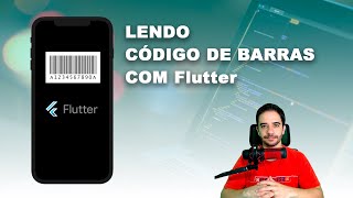 Lendo código de barras com Flutter [upl. by Lozar]