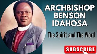 Archbishop Benson Idahosa quotThe Spirit and The Wordquot Sermon For your spiritual growth [upl. by Baelbeer484]