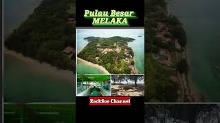 PULAU BESAR Melaka [upl. by Ynatil]