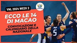 VNL 2024  Week 2 Macao ecco le 14 di Velasco  Nazionale Italiana Pallavolo Femminile [upl. by Ahsad]