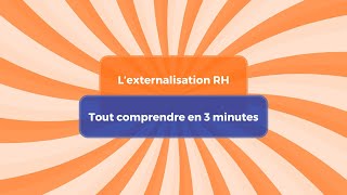 L’externalisation RH  Tout comprendre en 3 minutes [upl. by Essa803]