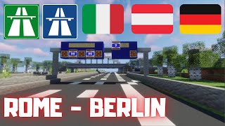 Minecraft Highways EU  Driving from ROME Italy to BERLIN Germany trought Brennerpass [upl. by Anaoj]