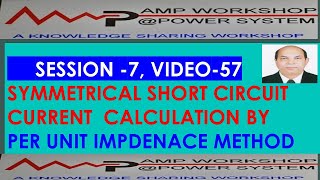 SYMMETRICAL SHORT CIRCUIT CURRENT CALCULATION BY PER UNIT IMPEDANCE METHOD [upl. by Schalles]