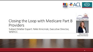 Community Based Organizations Closing the Loop with Medicare Part B Providers [upl. by Eetnuahs]