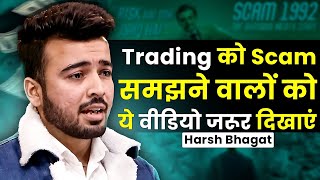 क्या Trading एक Scam है  meharshbhagat  Share Market  Harsh Bhagat  Stock  Josh Talks Hindi [upl. by Ariella]