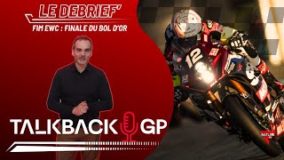 FIM EWC  87e Bol dOr  finale en apothéose pour Suzuki  Talkback GP [upl. by Colbert]