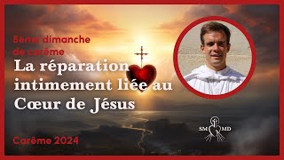 La réparation intimement liée au Cœur de Jésus Abbé Benoît Bottineau [upl. by Durarte789]