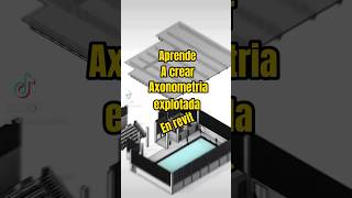 🟠Axonometría explotada en menos de 1 minuto arquitectura autodeskrevit modelado3d revit [upl. by Anelec]