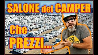 SALONE DEL CAMPER 2023  Le NOVITA sono i PREZZI 💰💷💶🥶 [upl. by Riatsala]