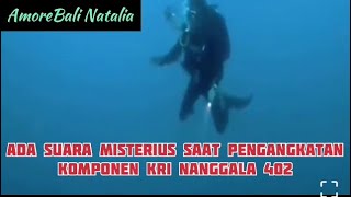 PROSES PENGANGKATAN KOMPONEN KRI NANGGALA 402 [upl. by Htyderem]