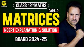 Matrices Detailed Explanation Part 2  Class 12th Maths NCERT Based Board 202425 with Ushank Sir [upl. by Marleen]