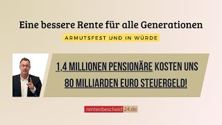 14 Mio Pensionäre kosten uns 80 Milliarden Euro Steuergeld im Jahr 2022 Ist das Gerecht [upl. by Eanore]