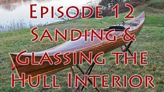 Making a Strip Built Kayak  Glassing the Hull Interior  E12 [upl. by Kasey58]