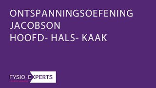 JACOBSON OEFENING HOOFDHALSKAAK FYSIOEXPERTS [upl. by Melanie]