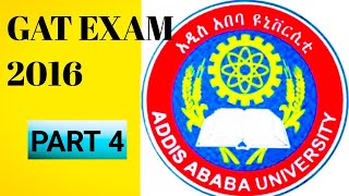 Graduate Admission Test  GAT PART 4 2016 የመግቢያ ፈተና ምርጥ ማብራሪያ Addis Ababa University ngat exam [upl. by Kunin13]