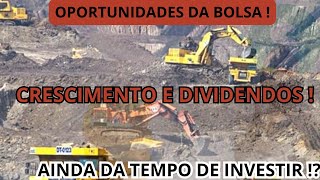 MINERADORAS AINDA É HORA DE INVESTIR NESTAS AÇÕES  VALE3 CMIN3 CSNA3 OPORTUNIDADES NA BOLSA [upl. by Hammerskjold]