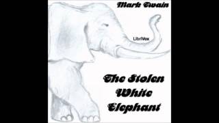 The Stolen White Elephant by Mark Twain Free English Audiobook on YouTube [upl. by Aicnelev]