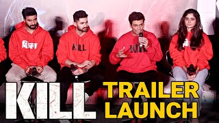 KILL Movie Official Trailer Launch UNCUT  Laksh Lalwani Raghav Juyal Tanya Maniktala Karan Johar [upl. by Asilana75]