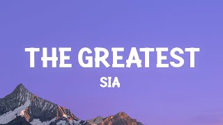 Sia  The Greatest Lyrics [upl. by Salhcin341]