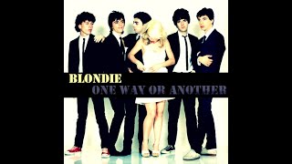 Blondie One Way Or Another [upl. by Fatma]