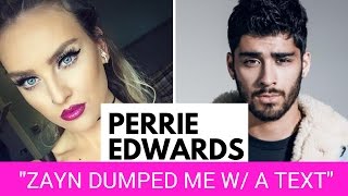 Perrie Edwards Says Zayn Dumped Her With a TEXT  Hollywire [upl. by Kirit625]