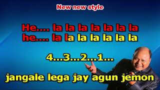 Jangale lege jai agun jemon karaoke 9932940094 [upl. by Ridglea]