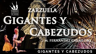 ZARZUELA GIGANTES Y CABEZUDOS  Jota de Gigantes y cabezudos [upl. by Aliber684]