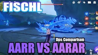 Fischl Machine Gun  AARR vs AARAR DPS Comparison [upl. by Bail]