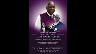 Celebrating The Life Of Dr Freddie Davis Hartfield Sr [upl. by Deana]