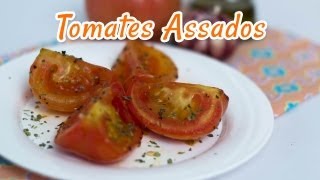 Tomates Assados  Receitas de Minuto EXPRESS 13 [upl. by Arremat]