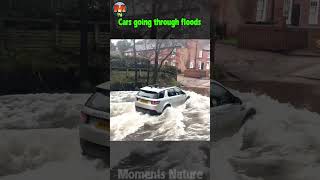 Cars going through floods  2One In A Billion Moments In Nature Disasters Caught On Camera [upl. by Eugenio]