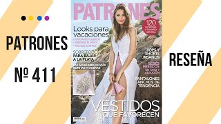 Reseña REVISTA PATRONES nº 411 [upl. by Thorner]