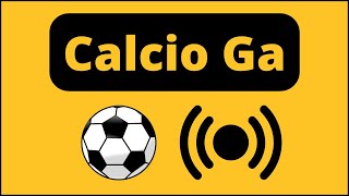 Calcio Ga Calcio tw tutto quello che devi sapere [upl. by Crelin]