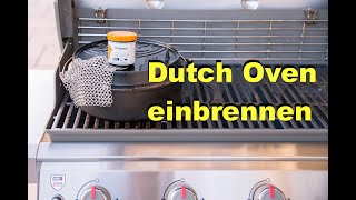 Petromax Dutch Oven im Gasgrill einbrennen  Weber genesis 2  Folge 7 [upl. by Nnylaj279]