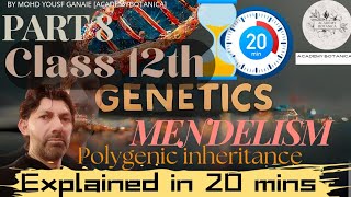 GENETICS  MENDELISM  POLYGENIC INHERITANCE  MOHD YOUSF GANAIE BOTANY SIR  CLASS 12TH  PART 8 [upl. by Itsyrk]