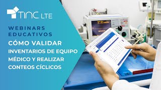 Webinar Cómo Validar Inventarios de Equipo Médico y Realizar Conteos Cíclicos [upl. by Odlo482]