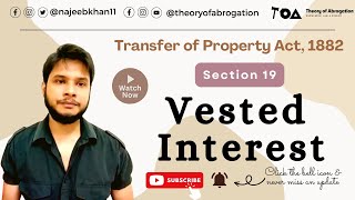 Vested interest Section 19 Transfer of Property Act 1882 [upl. by Nerahs]