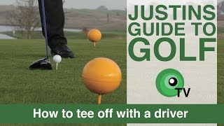 Justins Guide to Golf How to tee off with a driver [upl. by Notgnillew]