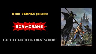 BOB MORANE Le Cycle des Crapauds [upl. by Idroj]