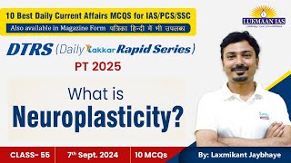 What is Neuroplasticity  55  By Laxmikant Jaybhaye  Lukmaan IAS [upl. by Novah]