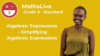 Grade 9  Algebraic Expressions simplifying algebraic expressions [upl. by Anaitat]