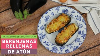 BERENJENAS RELLENAS DE ATÚN  Berenjenas con atún y huevo  Berenjenas rellenas saludables [upl. by Giarg]